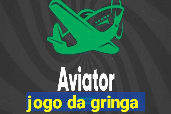 jogo da gringa